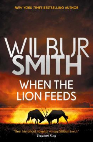 Kniha When the Lion Feeds, 1 Wilbur Smith