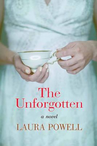 Carte The Unforgotten Laura Powell