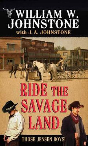 Kniha Ride the Savage Land William W Johnstone