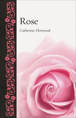 Βιβλίο Rose Catherine Horwood