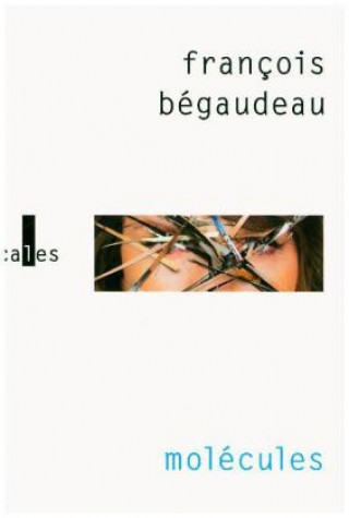 Könyv Molecules François Bégaudeau
