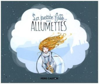 Kniha La petite fille aux allumettes Hans Christian Andersen