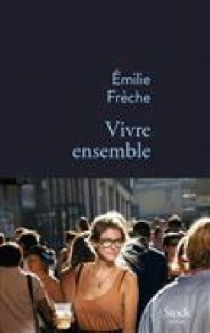 Knjiga Vivre ensemble Émilie Frèche