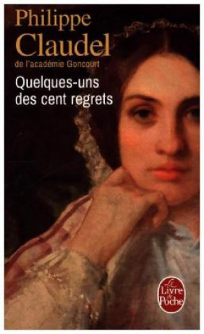 Knjiga Quelques-uns des cent regrets Philippe Claudel