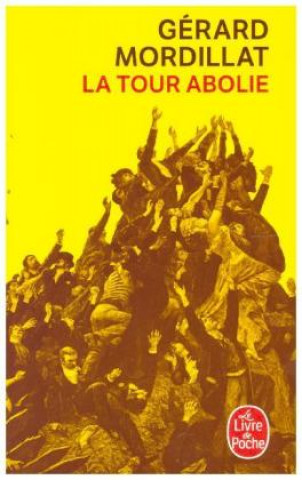Книга La tour abolie Gérard Mordillat