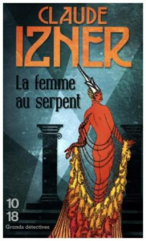 Książka La femme au serpent Claude Izner