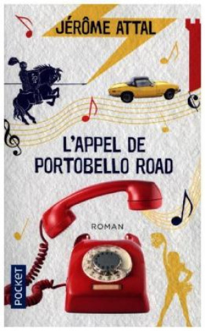 Книга L'appel de Portobello road Jérôme Attal