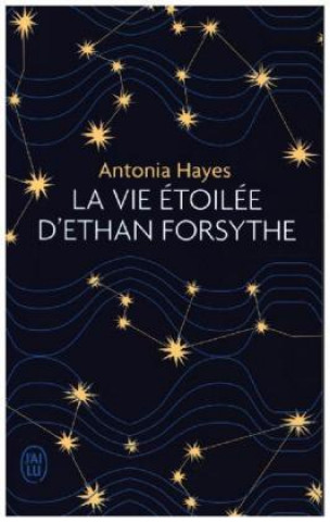 Könyv La vie etoilee d'Ethan Forsythe Antonia Hayes