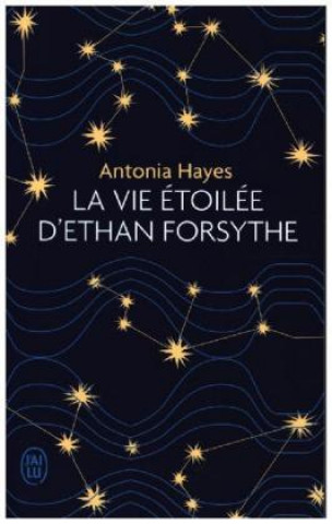 Book La vie etoilee d'Ethan Forsythe Antonia Hayes