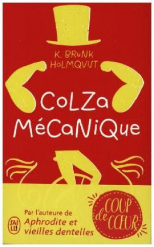Knjiga Colza mecanique K. B. Holmqvist