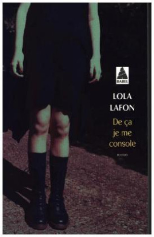 Książka De ça je me console Lola Lafon