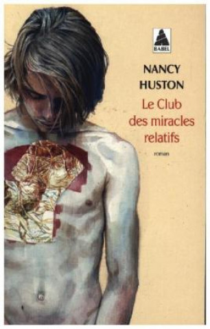 Könyv Le club des miracles relatifs Nancy Huston