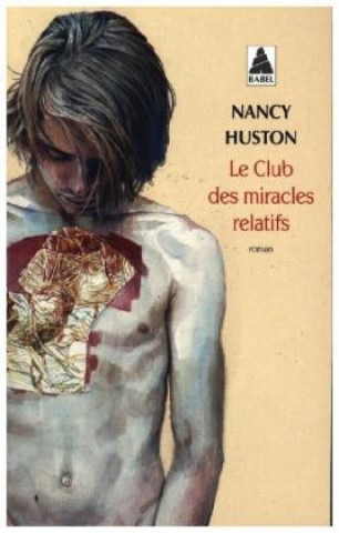 Book Le club des miracles relatifs Nancy Huston