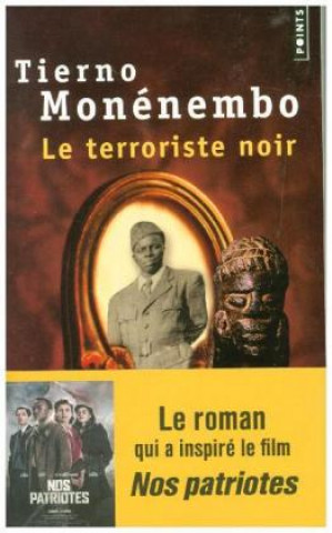Knjiga Le terroriste noir Tierno Monénembo