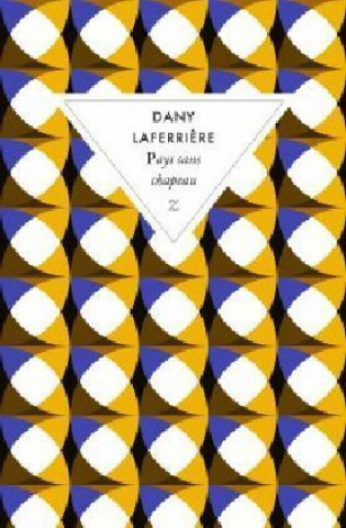 Libro Pays sans chapeau Dany Laferrière
