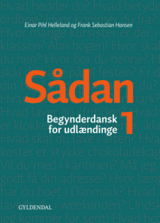 Книга Sådan - Kurs- und Übungsbuch + Audios online. Bd.1 Einar Pihl Helleland