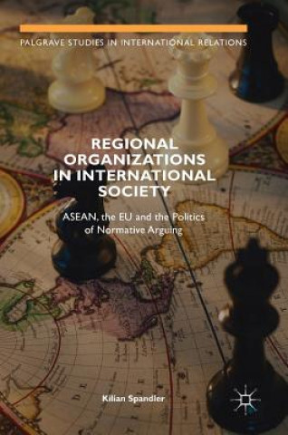 Carte Regional Organizations in International Society Kilian Spandler