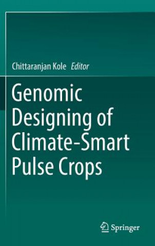 Kniha Genomic Designing of Climate-Smart Pulse Crops Chittaranjan Kole