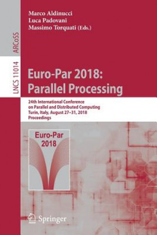 Kniha Euro-Par 2018: Parallel Processing Marco Aldinucci