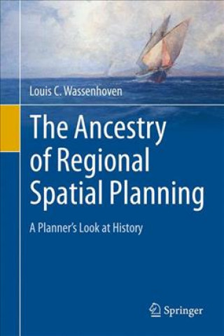 Kniha Ancestry of Regional Spatial Planning Louis C. Wassenhoven