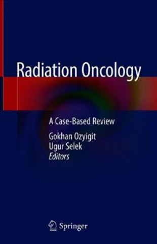 Kniha Radiation Oncology Gokhan Ozyigit