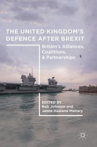 Книга United Kingdom's Defence After Brexit Rob Johnson