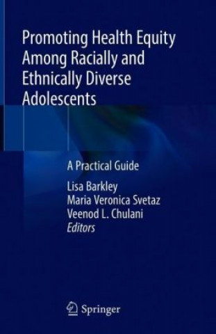 Carte Promoting Health Equity Among Racially and Ethnically Diverse Adolescents Lisa Barkley