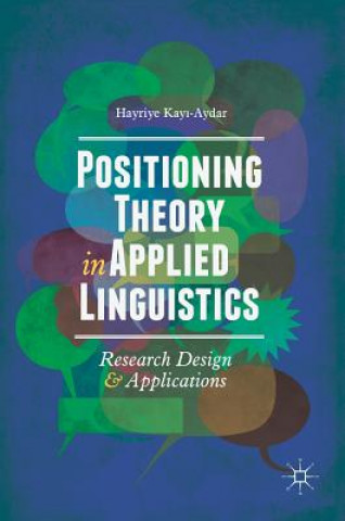 Kniha Positioning Theory in Applied Linguistics Hayriye Kayi-Aydar