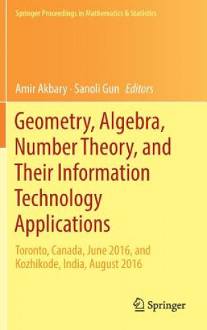 Livre Geometry, Algebra, Number Theory, and Their Information Technology Applications Amir Akbary