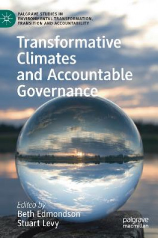 Kniha Transformative Climates and Accountable Governance Beth Edmondson