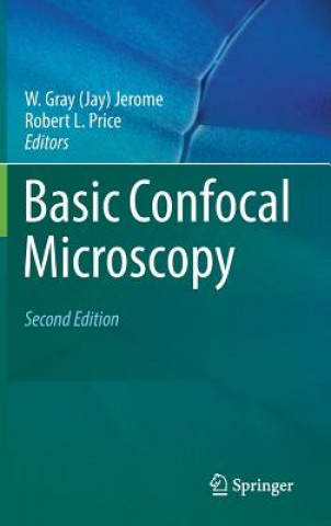 Könyv Basic Confocal Microscopy W. Gray (Jay) Jerome