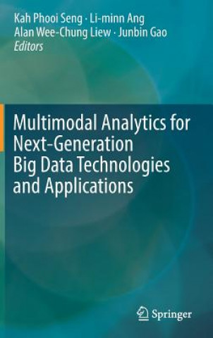 Book Multimodal Analytics for Next-Generation Big Data Technologies and Applications Kah Phooi Seng