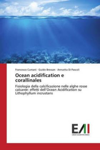 Carte Ocean acidification e corallinales Francesco Cumani