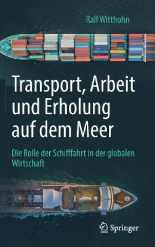 Carte Transport, Arbeit Und Erholung Auf Dem Meer Ralf Witthohn