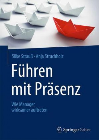 Knjiga Fuhren mit Prasenz Silke Strauß