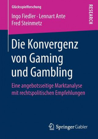 Livre Die Konvergenz Von Gaming Und Gambling Ingo Fiedler