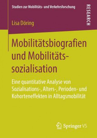 Kniha Mobilitatsbiografien Und Mobilitatssozialisation Lisa Döring