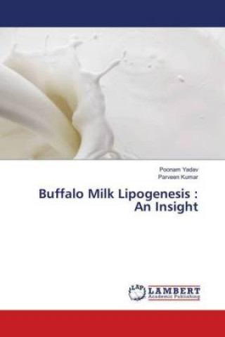 Kniha Buffalo Milk Lipogenesis Poonam Yadav