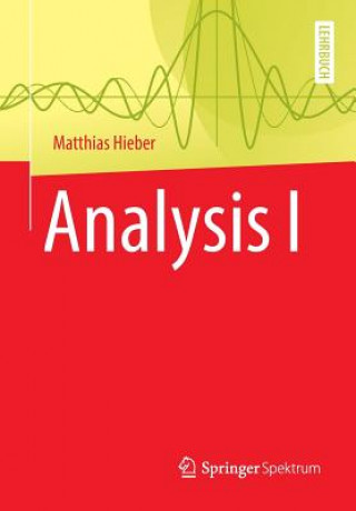 Książka Analysis I Matthias Hieber