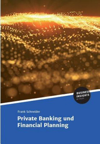 Kniha Private Banking und Financial Planning Frank Schneider