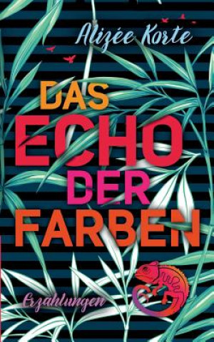 Knjiga Echo der Farben Alizée Korte