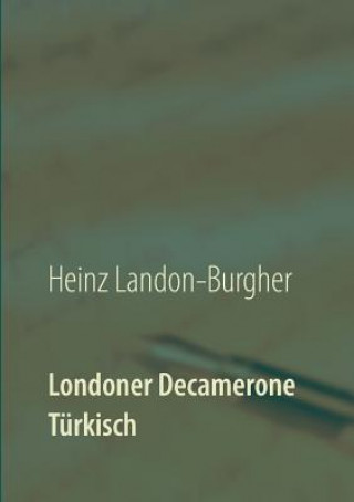 Книга Londoner Decamerone Heinz Landon-Burgher