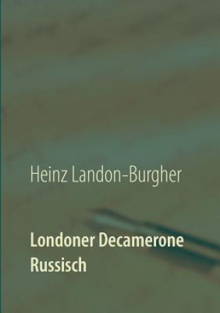 Книга Londoner Decamerone Heinz Landon-Burgher