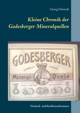 Kniha Kleine Chronik der Godesberger Mineralquellen Georg Schwedt