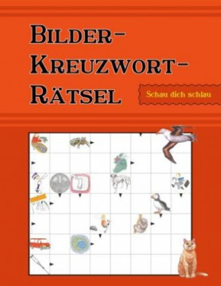 Könyv Bilder-Kreuzwort-Rätsel Anna Lukas
