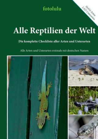 Könyv Alle Reptilien der Welt Fotolulu