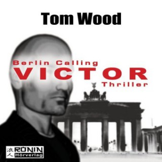 Hanganyagok Victor. Berlin calling., MP3-CD Tom Wood