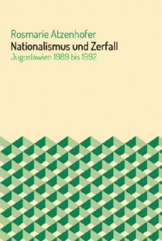Книга Nationalismus und Zerfall Rosmarie Atzenhofer