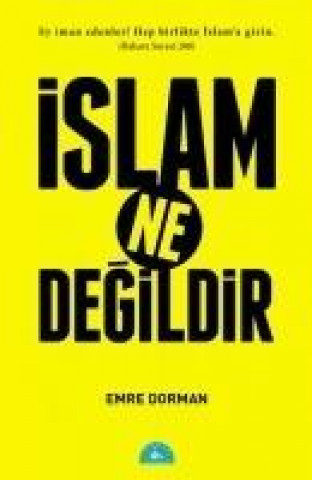 Книга Islam Ne Degildir Emre Dorman