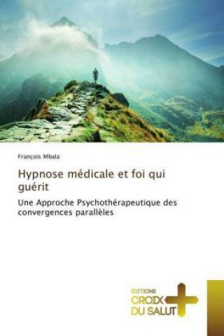 Carte Hypnose médicale et foi qui guérit François Mbala